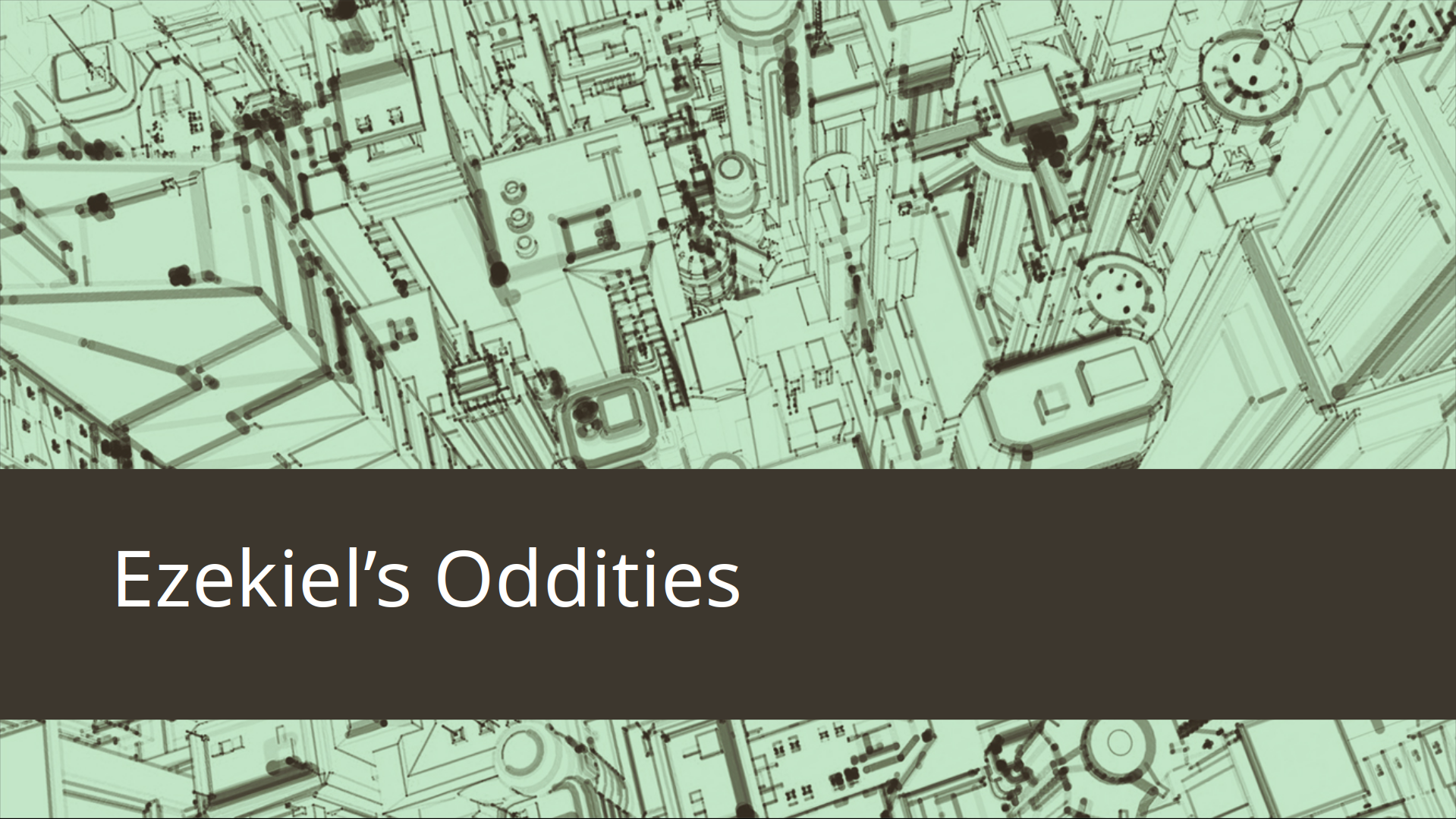 The title Ezekiel's Oddities is superimposed over an architectural drawing.