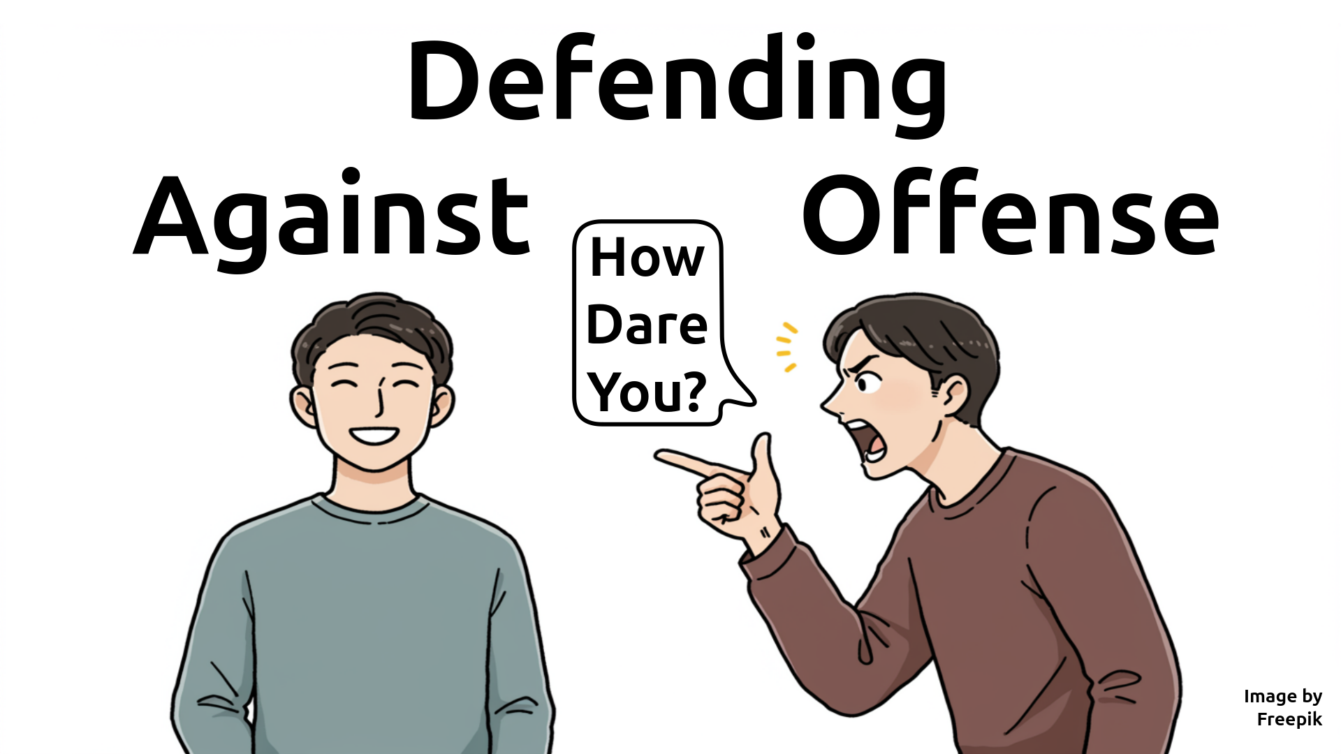An illustration of an angry man pointing at another man and shoouting "How dare you".